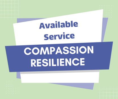 Service available- compassion resilience